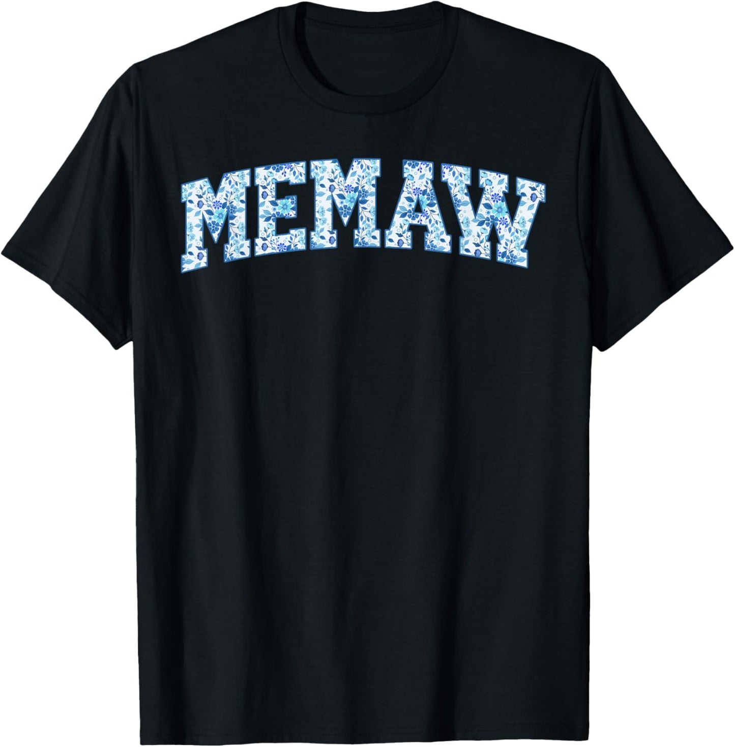Memaw Grandma Memaw Grandmother Flowers Memaw T-Shirt - T-Shirt | Black
