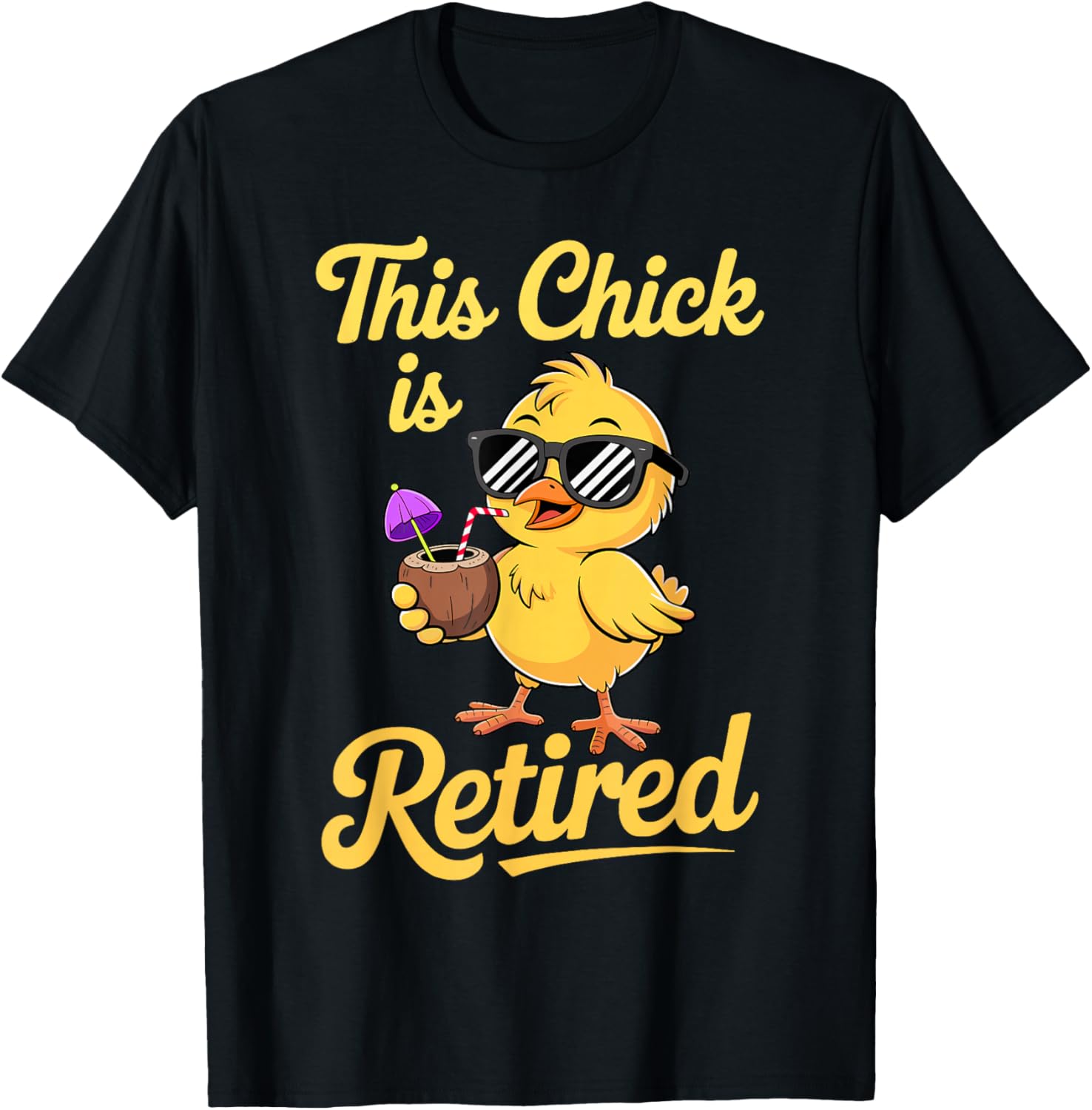 This Chick is Retired Women Retirement T-Shirt - T-Shirt | Black