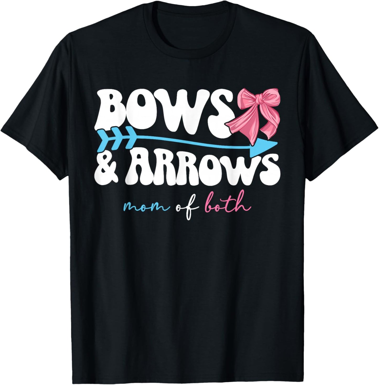 Bows & Arrows Mom of Both Mama of Girl and Boy T-Shirt - T-Shirt | Black