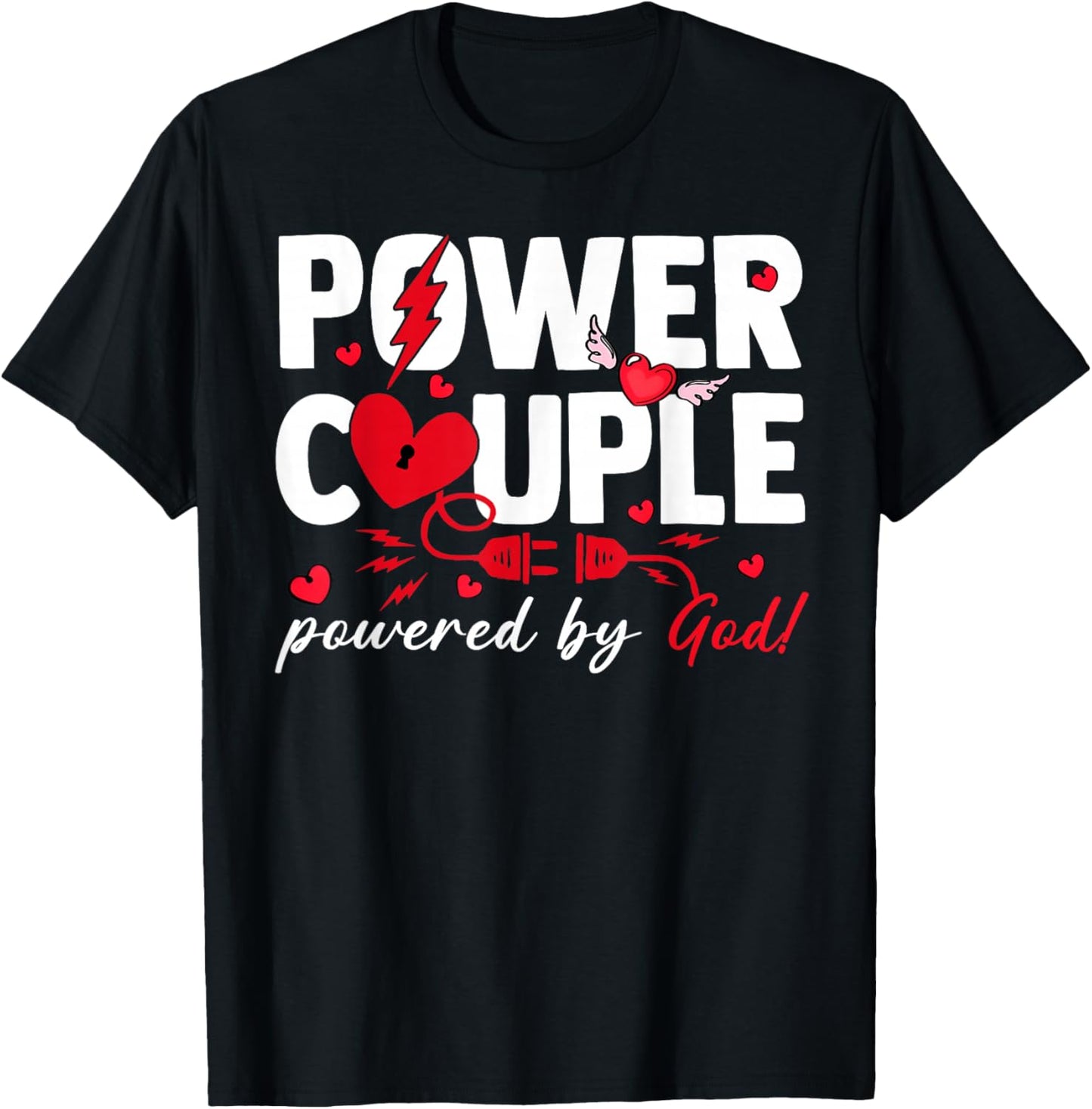 Valentine Power Couple Matching Powered by God Christian T-Shirt - T-Shirt | Black