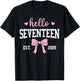 Hello Seventeen Est 2019 17th Birthday 17 Years Old T-Shirt - T-Shirt | Black
