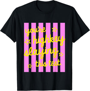 Striped Teacher Testing You're Highkey Slaying This Test Day T-Shirt - T-Shirt | Black