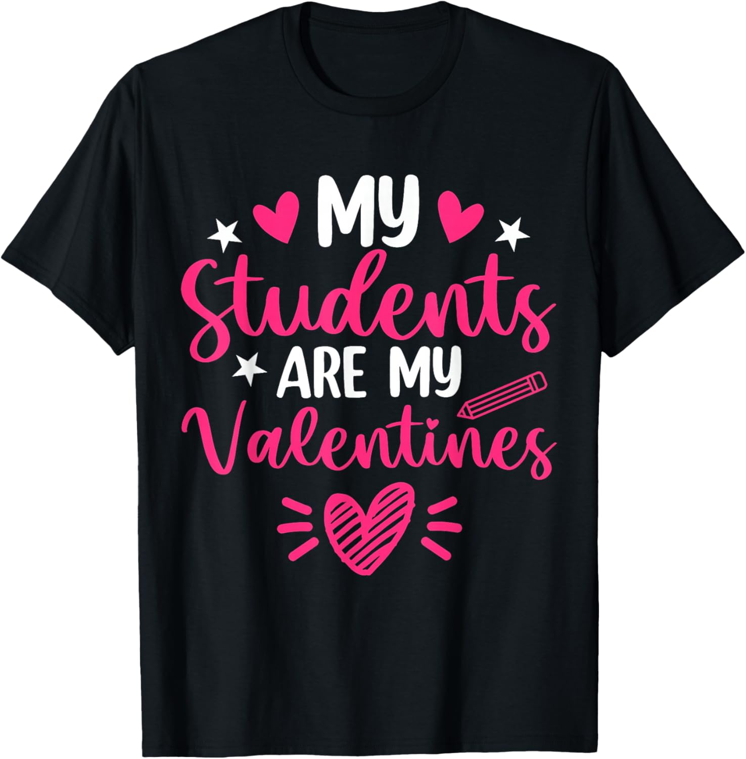 My Students are Valentines Day Teacher Positive Affirmation T-Shirt - T-Shirt | Black