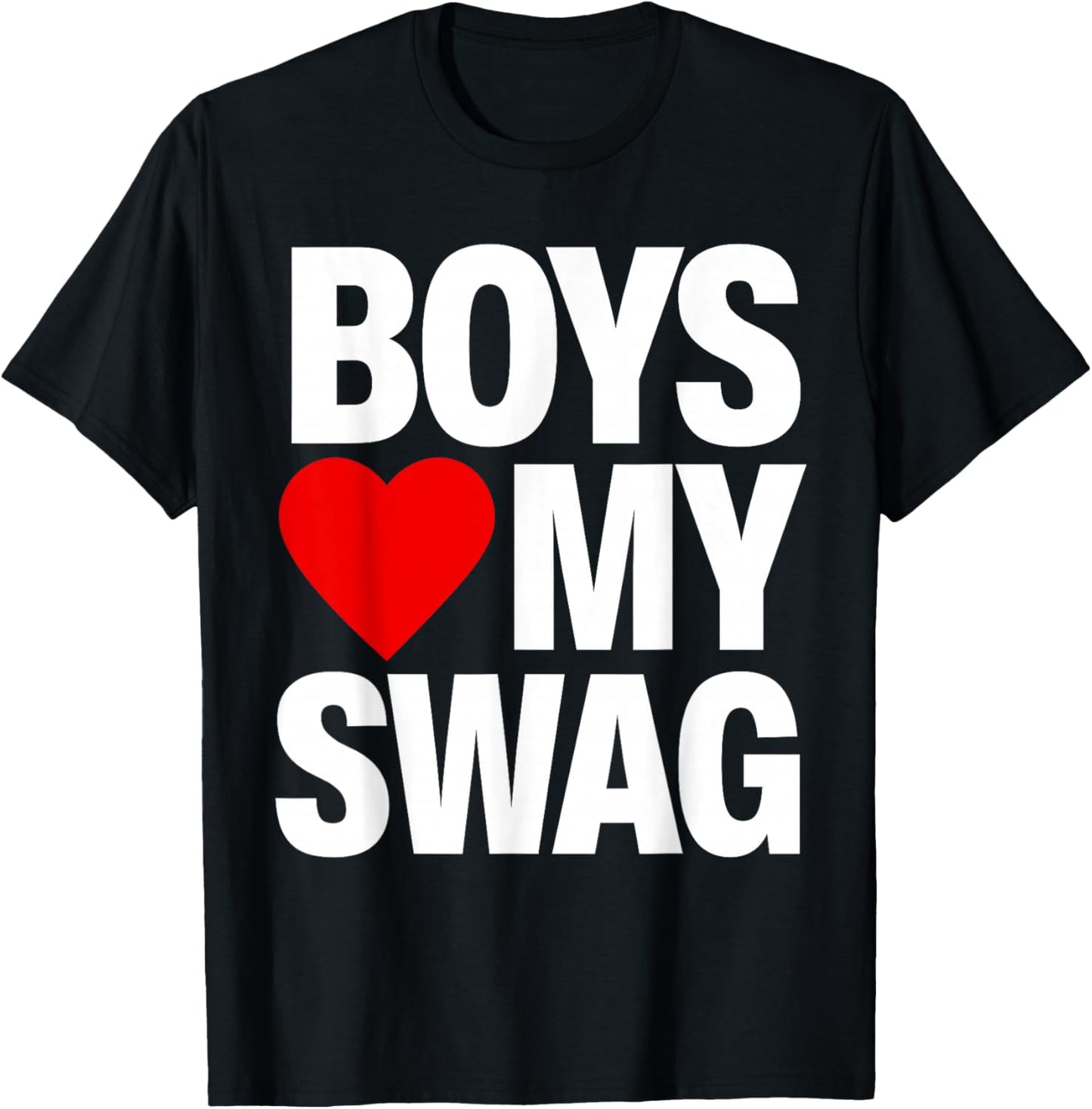 Boys Love My Swag T-Shirt - T-Shirt | Black