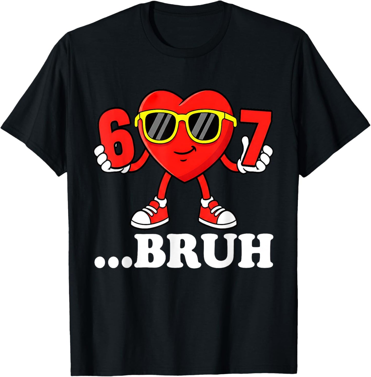 Funny Six Seven 67 Meme 6 7 Bruh Valentine Boys Girls Kids T-Shirt - T-Shirt | Black
