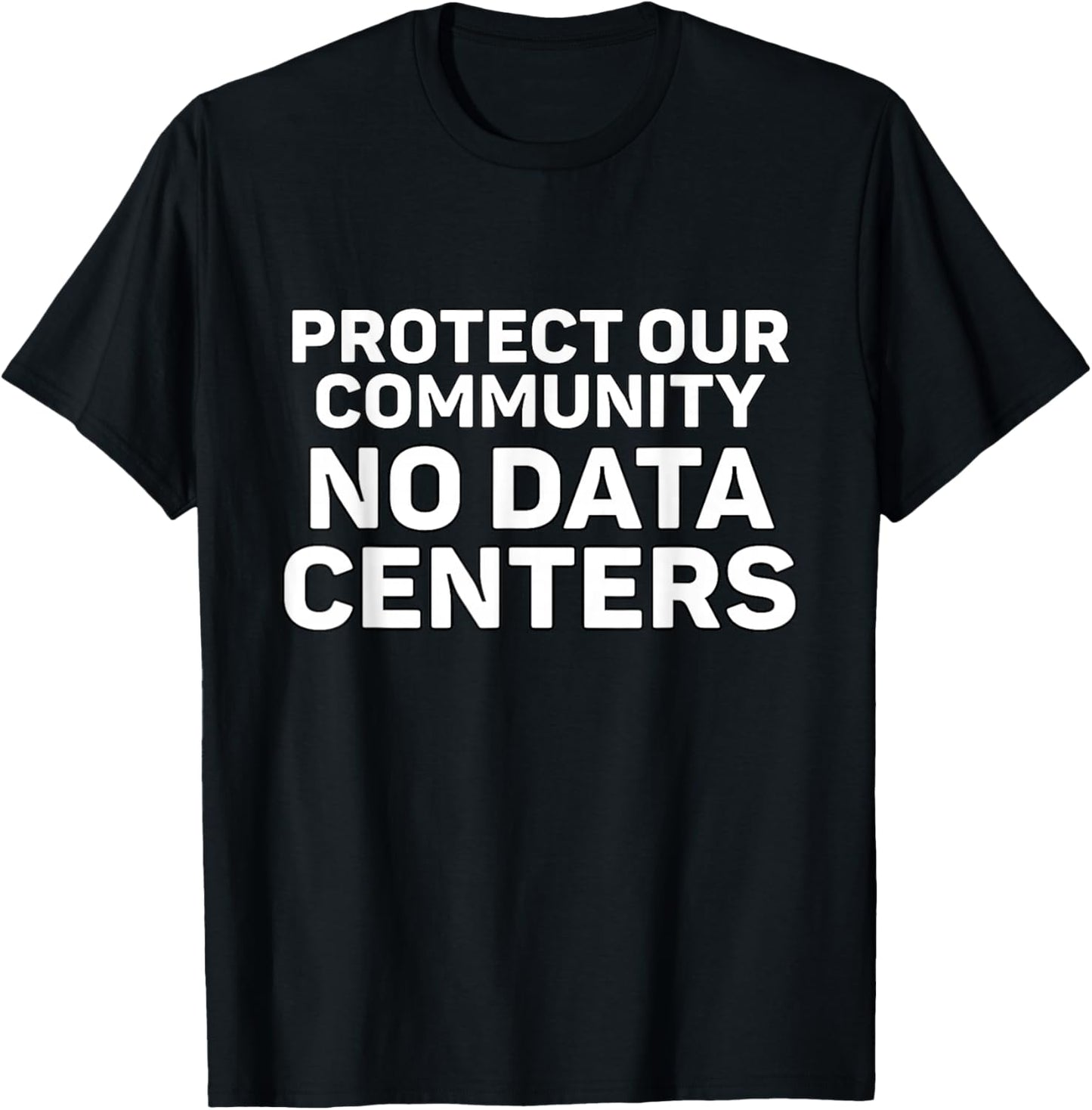 No Data Centers T-Shirt - T-Shirt | Black