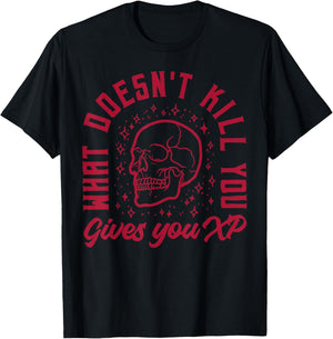 What Doesn’t Kill You Gives You XP Funny Skull Meme T-Shirt - T-Shirt | Black