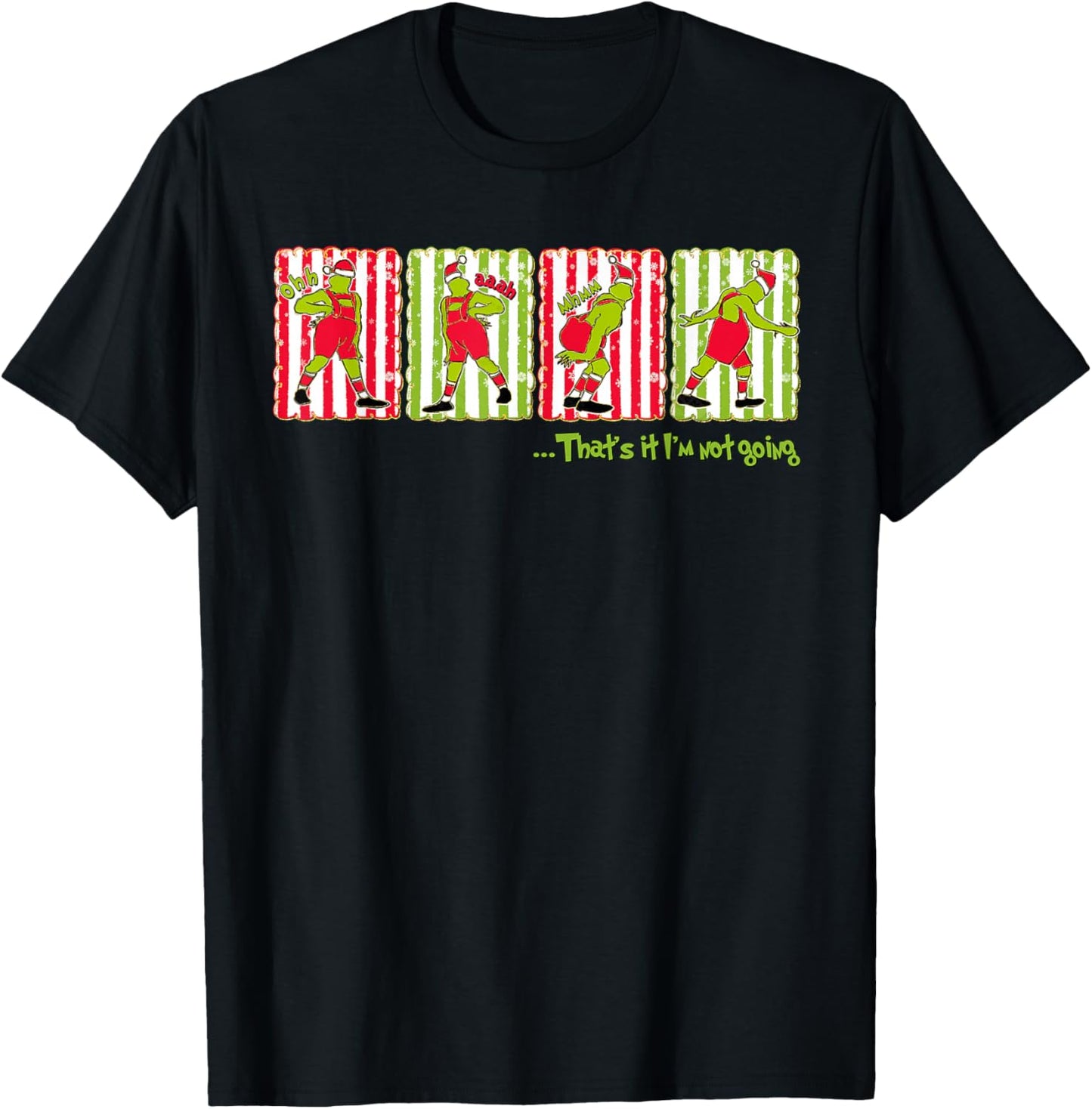 That's It I'm Not Going Xmas Merry Christmas Pajamas Holiday T-Shirt - T-Shirt | Black