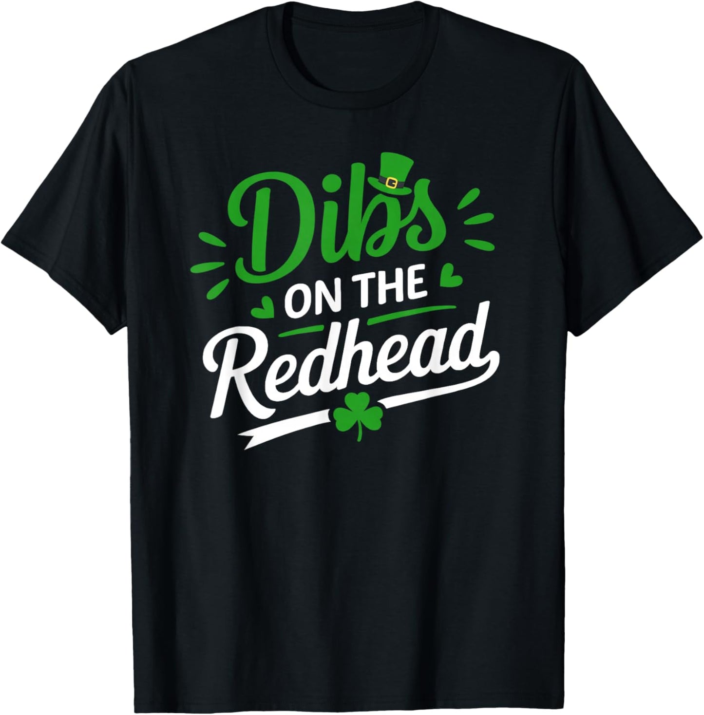 Dibs On The Redhead Shamrock St Patricks Day Men Women Kids T-Shirt - T-Shirt | Black