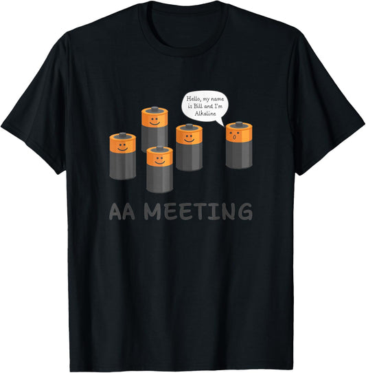 AA Meeting Cute Battery Funny Sarcastic Humor T-Shirt - T-Shirt | Black