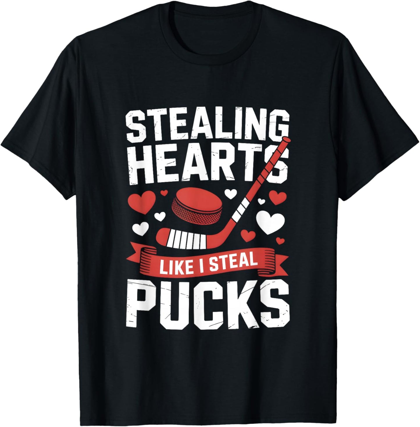 Stealing Hearts Like I Steal Pucks Valentine's Day Hockey T-Shirt - T-Shirt | Black
