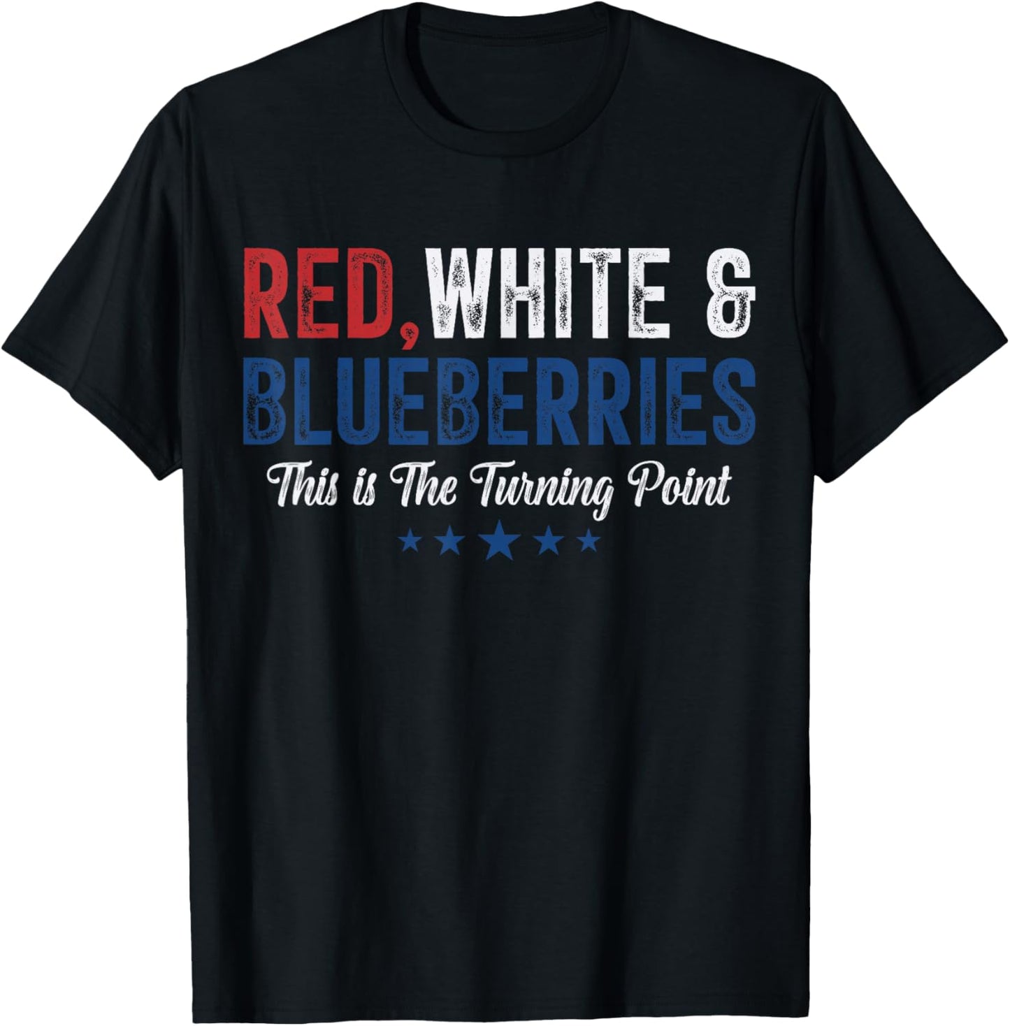 Red White and Blueberries Patriotic Freedom Pun T-Shirt - T-Shirt | Black