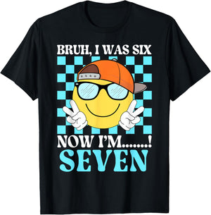 I was 6 Now I'm 7 Bruh 7th Birthday Kids 67 Meme Smile Face T-Shirt - T-Shirt | Black