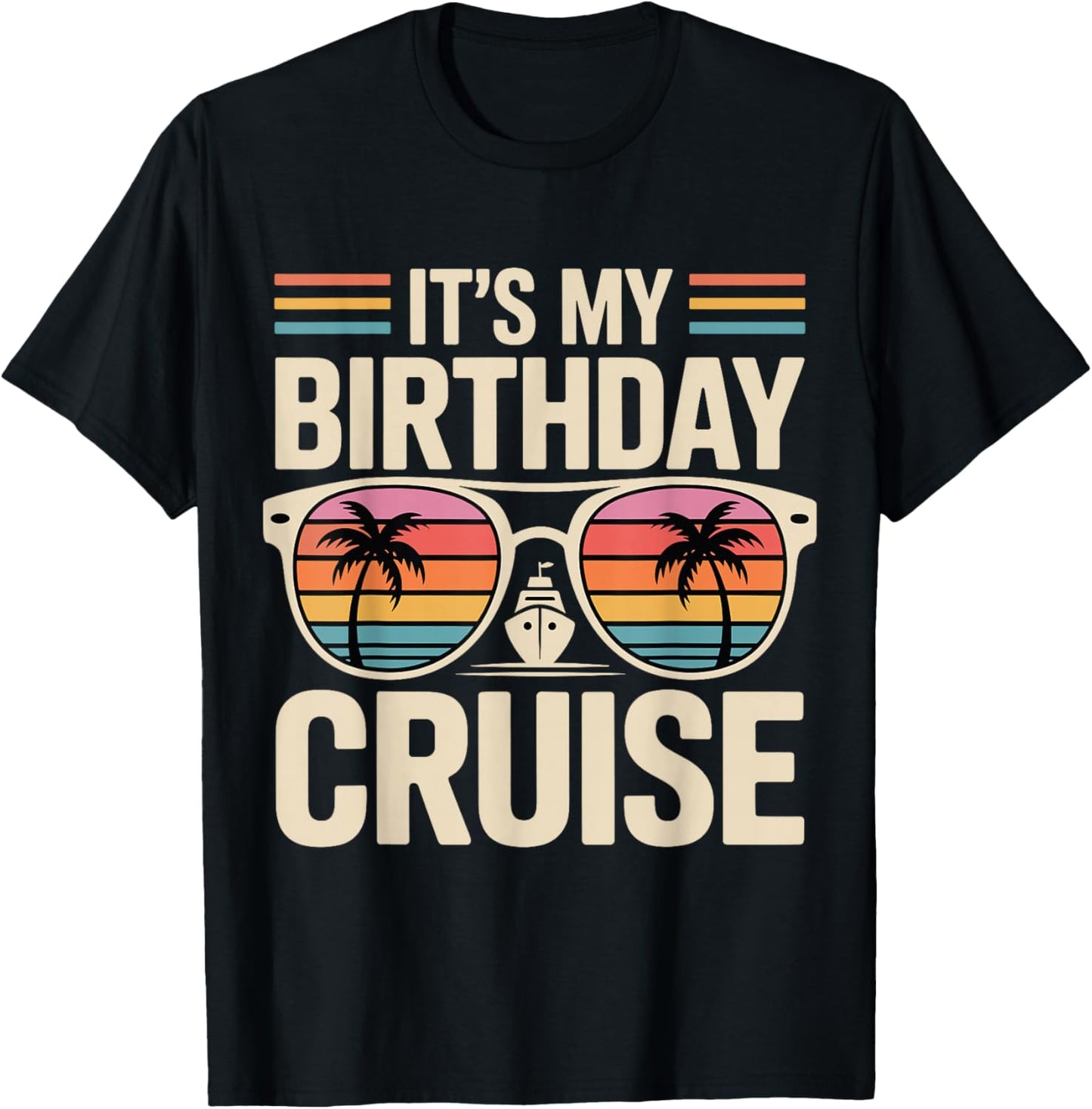 Retro It’s My Birthday Cruise Tropical Travel Vacation Party T-Shirt - T-Shirt | Black