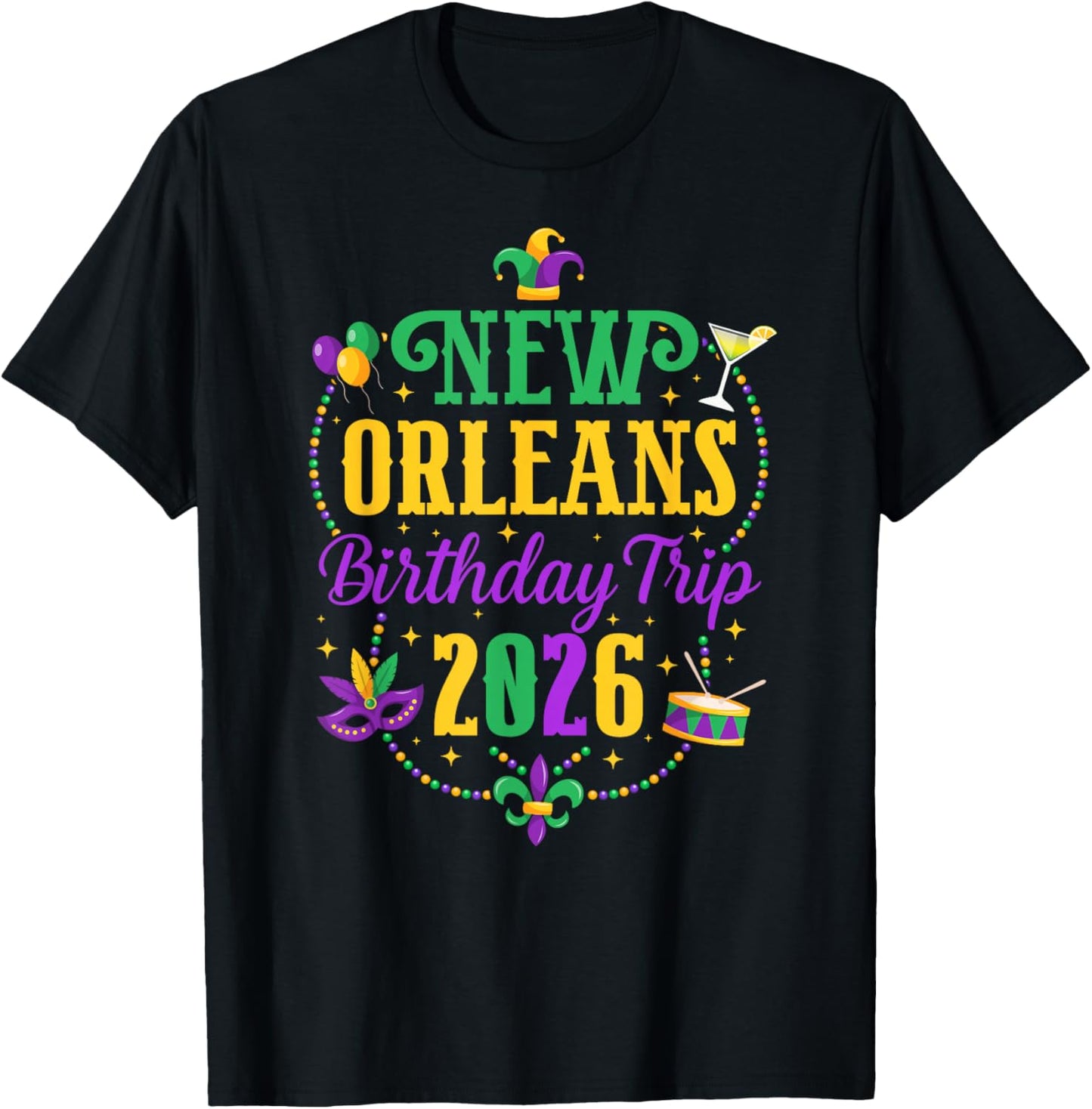 Birthday Trip New Orleans 2026 Birthday Vacation New Orleans T-Shirt - T-Shirt | Black