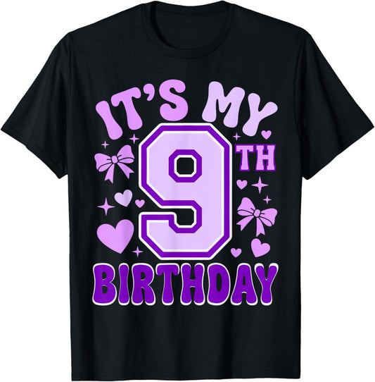 9th Birthday Girls Apparel Nine Years Old It's My 9 Bday T-Shirt - T-Shirt | Black