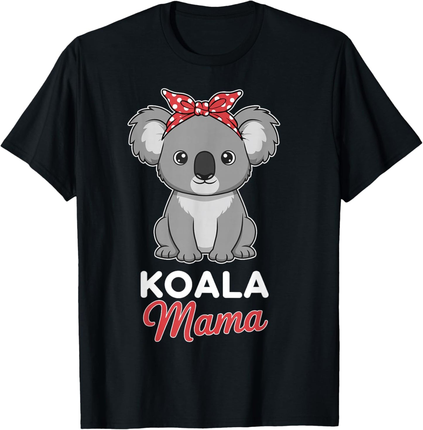 Koala Mom Women Koala Lover Koala Mama T-Shirt - T-Shirt | Black