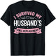 I Survived My Husbands Knee Replacement T-Shirt - T-Shirt | Black