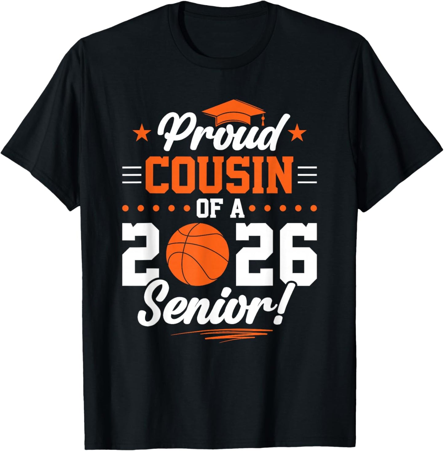 Proud Cousin of A 2026 Senior Basketball Graduate T-Shirt - T-Shirt | Black
