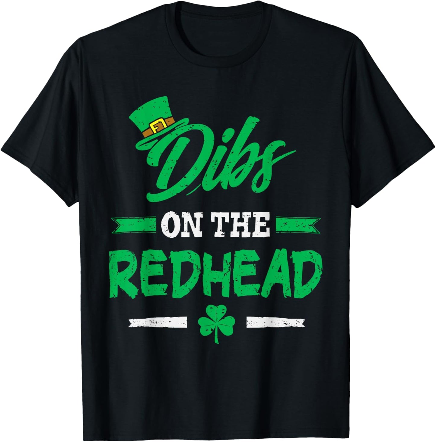 Dibs On The Redhead St Patricks Day Irish Men Women Boy Kids T-Shirt - T-Shirt | Black