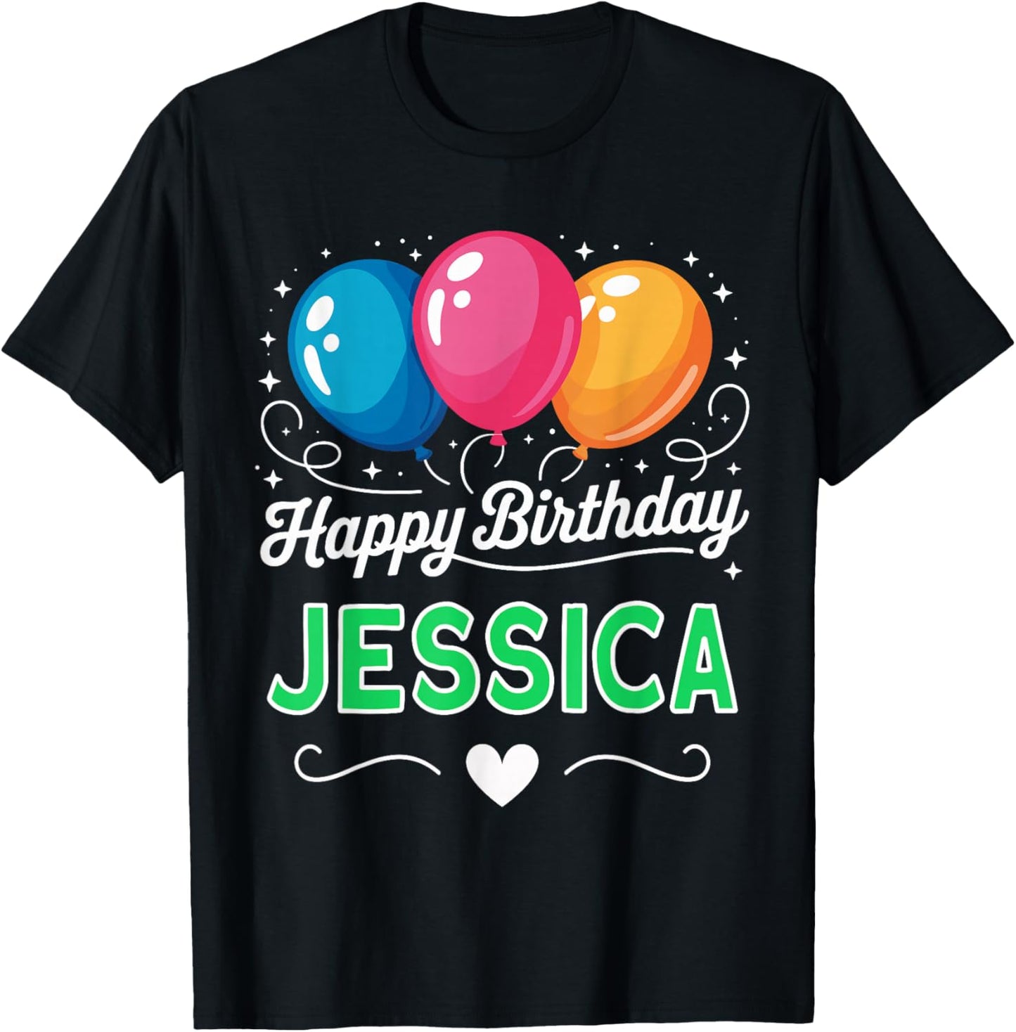 Happy Birthday Jessica T-Shirt - T-Shirt | Black