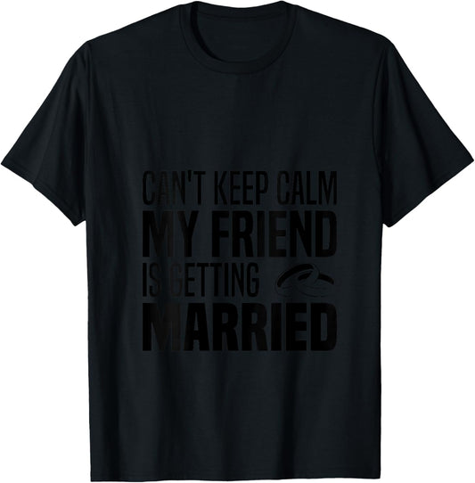 Women's I Can't Keep Calm My Best Friend is Getting Married V-Neck T-Shirt - T-Shirt | Black