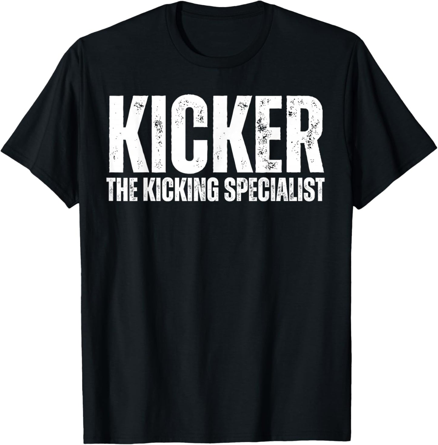 Kicker The Kicking Specialist Football Placekicker Novelty T-Shirt - T-Shirt | Black