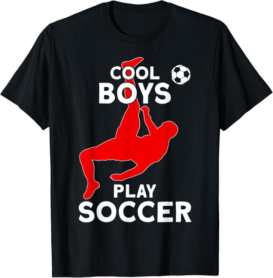 Cool Boys Play Soccer T-Shirt - T-Shirt | Black