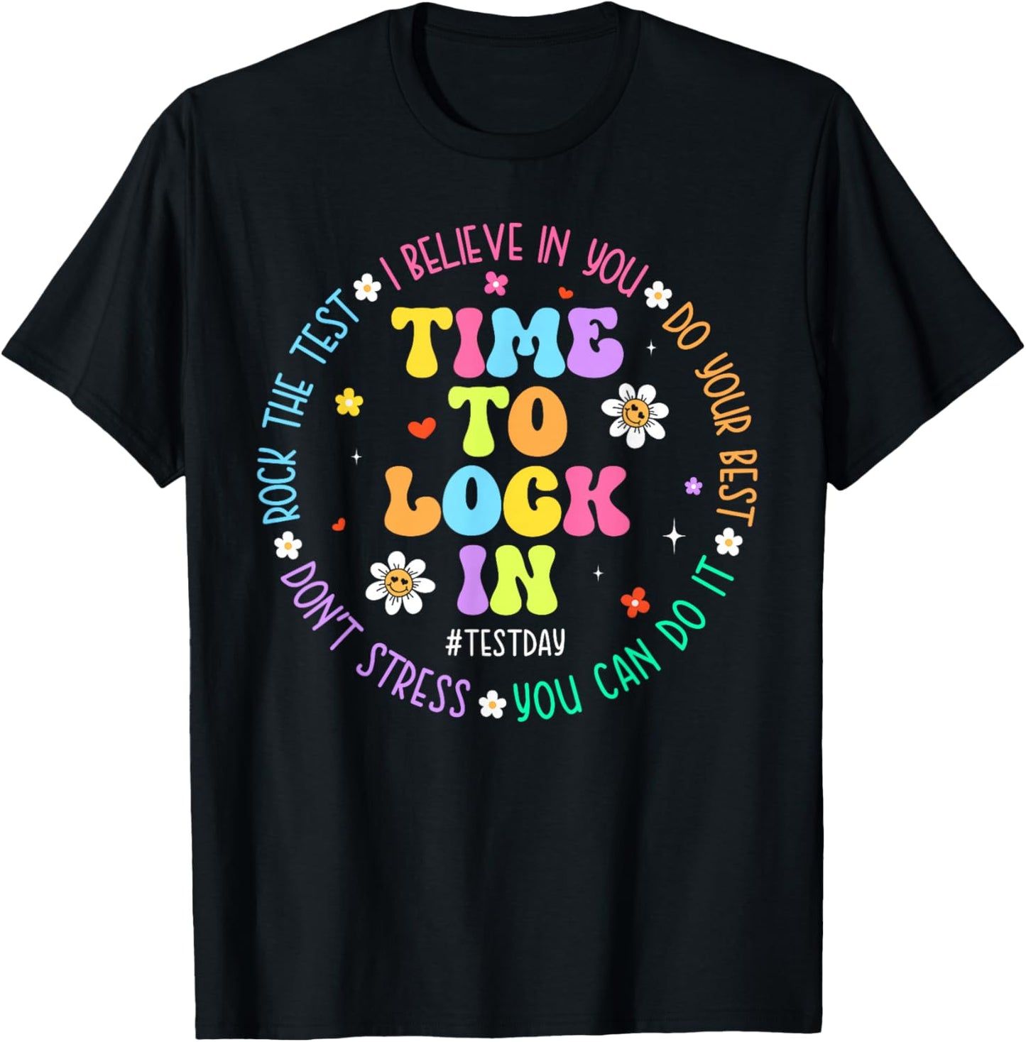Time to Lock in Test Day You Got This Teachers Students T-Shirt - T-Shirt | Black
