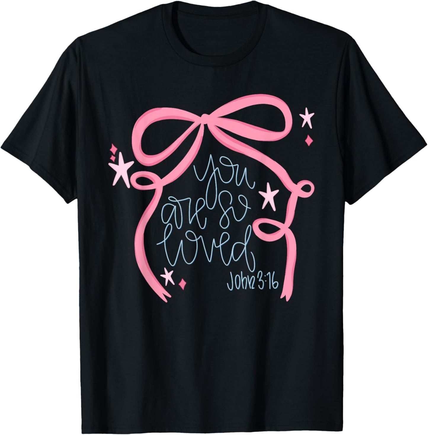 You are So Loved Coquette Bow John 3 16 Christian Valentines T-Shirt - T-Shirt | Black