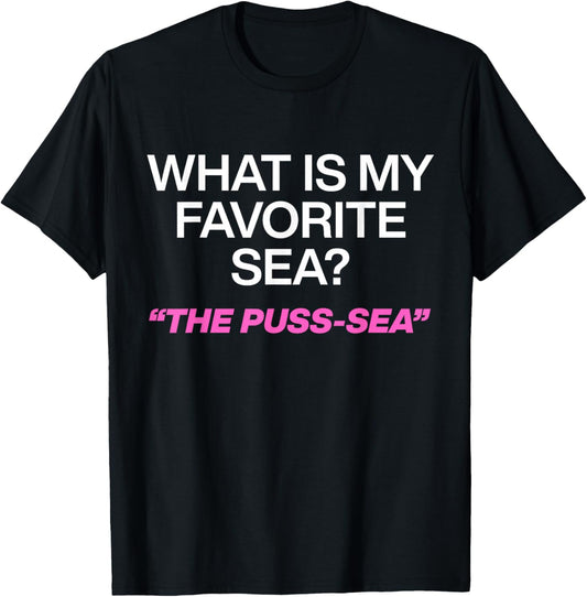 What is My Favorite Sea The Puss-Sea T-Shirt - T-Shirt | Black