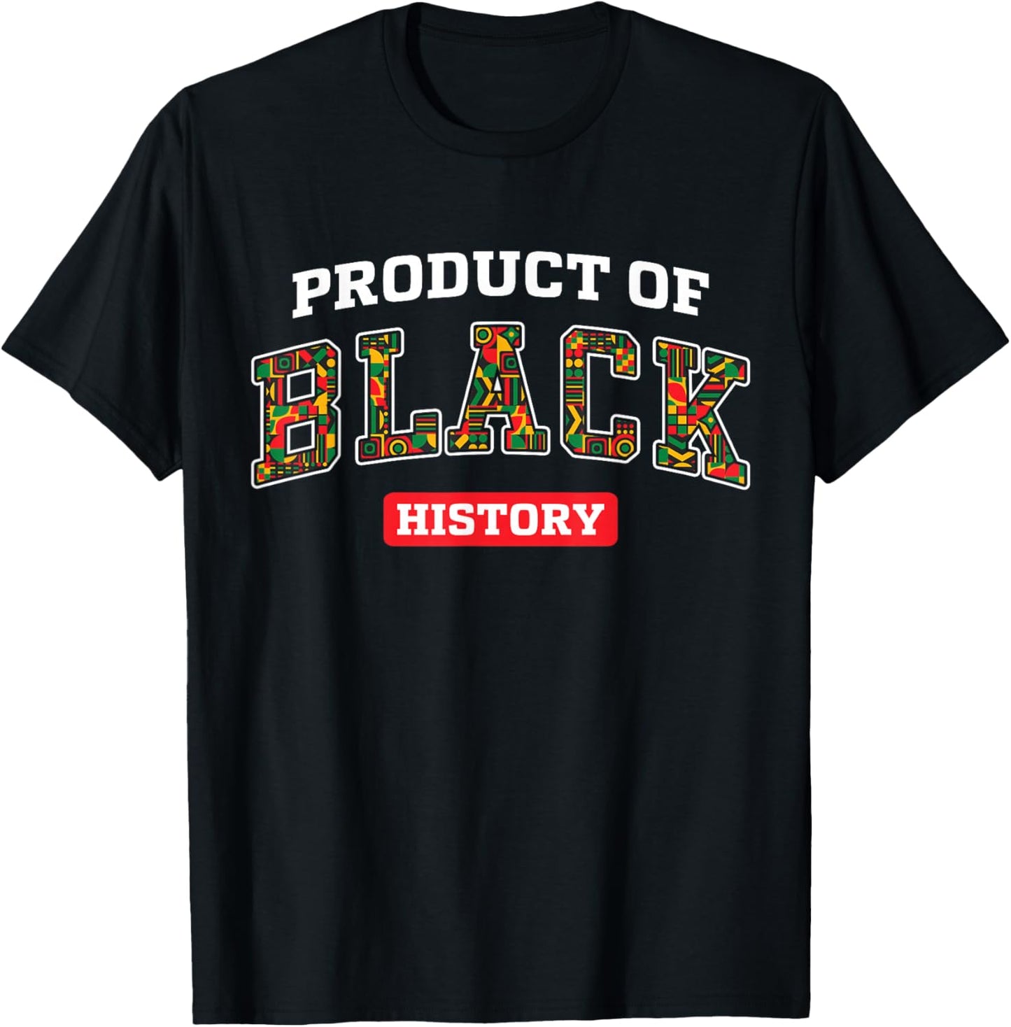 Black-Historical Month Product of Black History Kids Adults T-Shirt - T-Shirt | Black