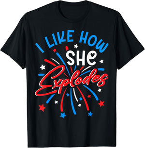 I Like How She Explodes 4th July Fireworks Funny Couple Joke T-Shirt - T-Shirt | Black