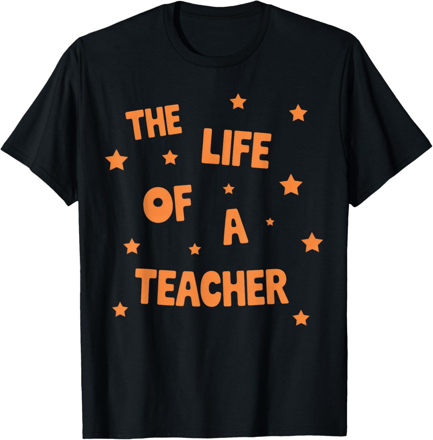 Back to School The Life of A Teacher T-Shirt - T-Shirt | Black