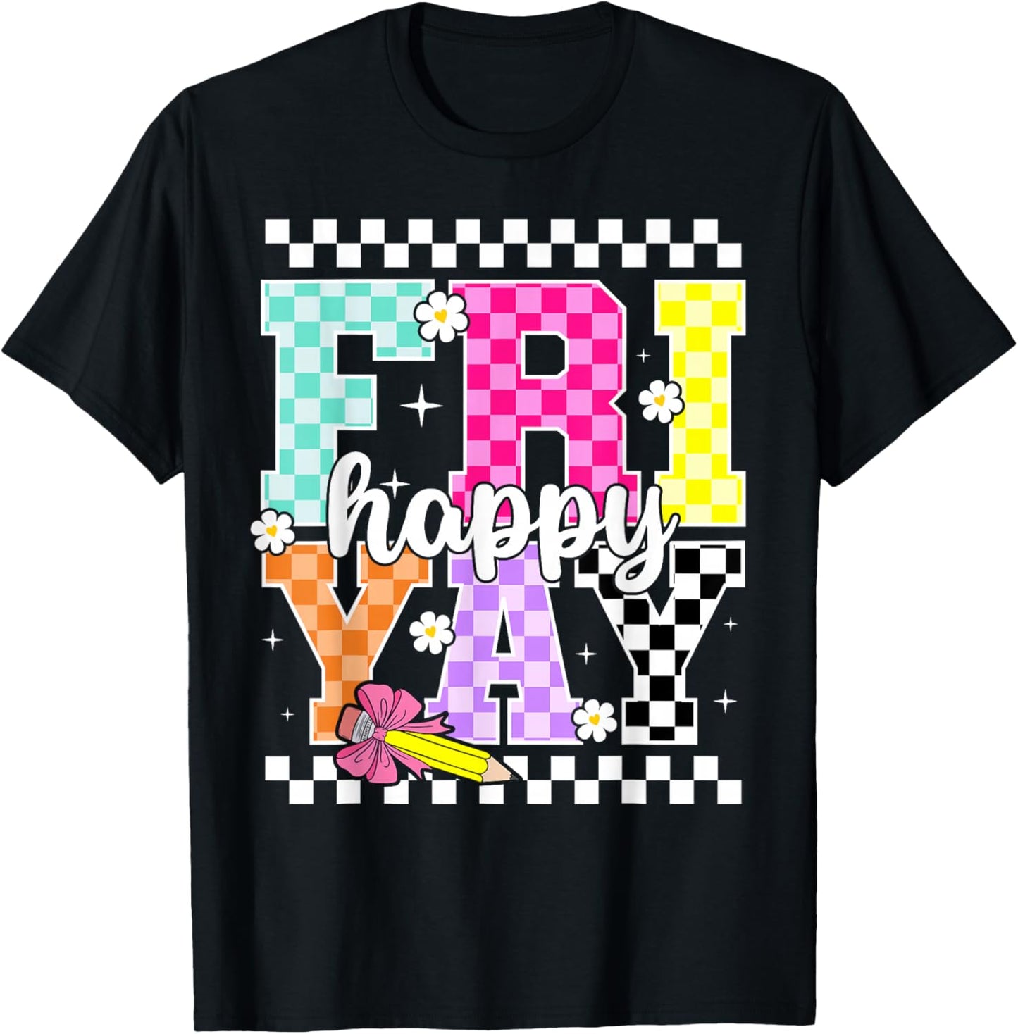 Friyay Happy Friday Ckeckered Weekend Teacher Back to School T-Shirt - T-Shirt | Black