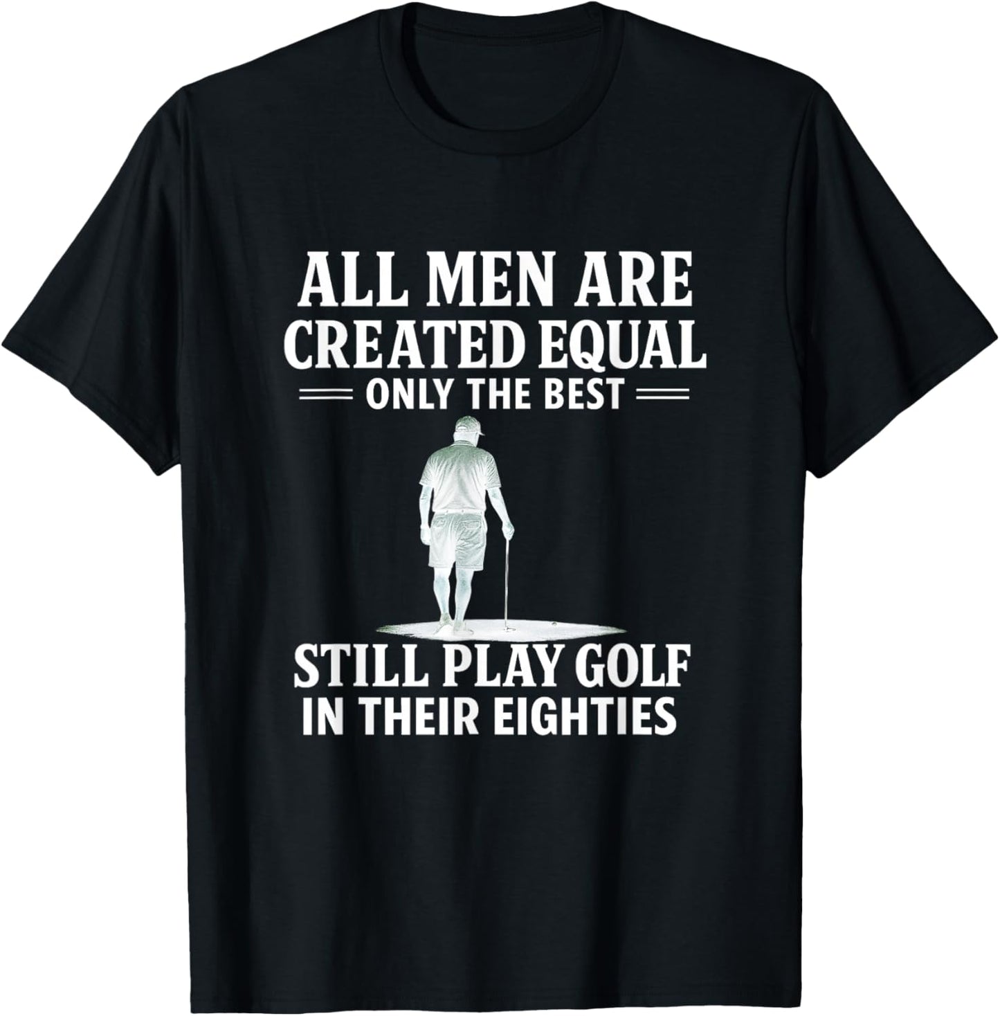 Hilarious Golfers Quotes, Golfing Humor, Golf Lovers Gifts T-Shirt - T-Shirt | Black