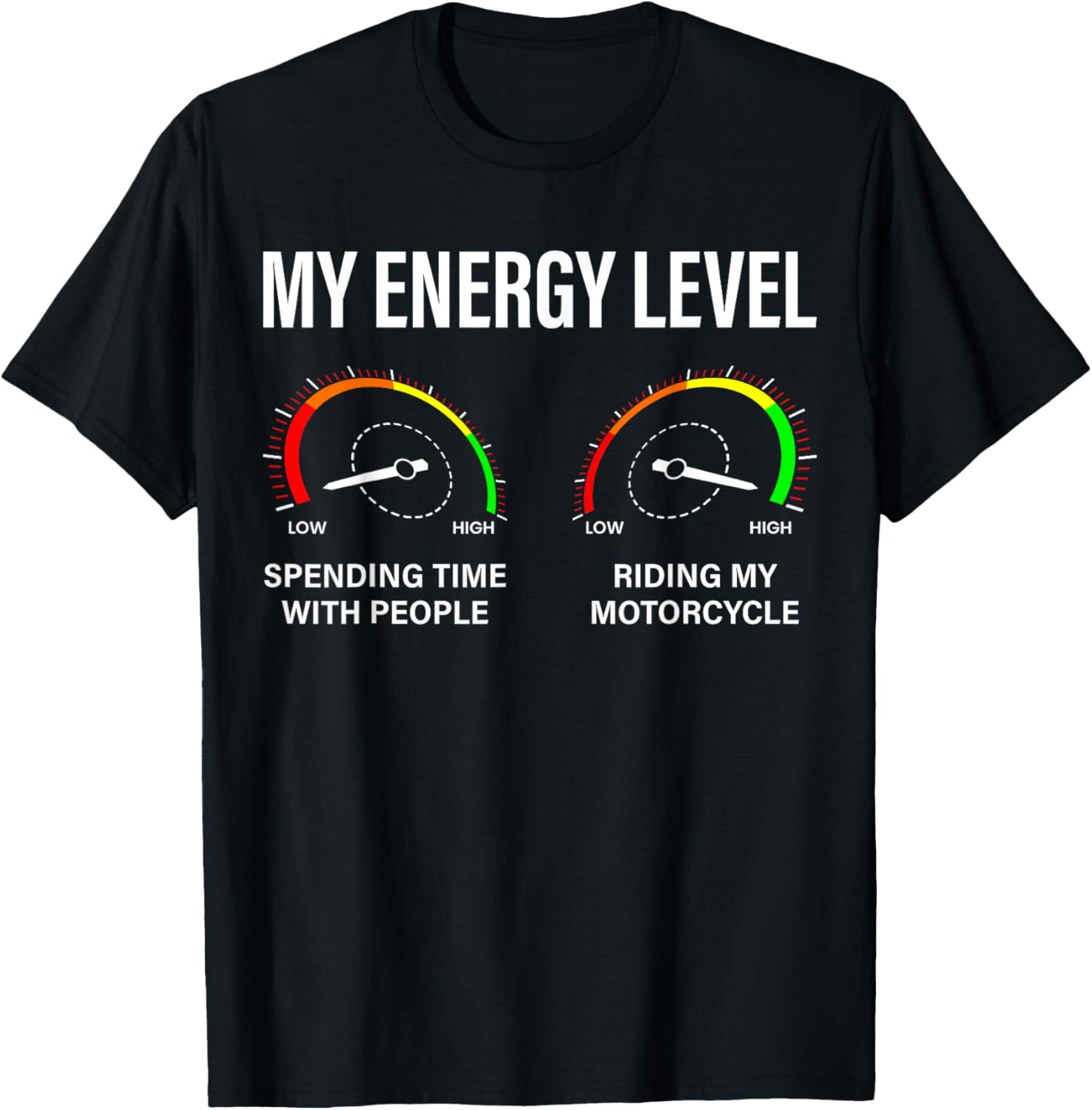 Biker My Energy Level Funny Motorcycle Enthusiast Bike Rider T-Shirt - T-Shirt | Black