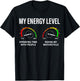 Biker My Energy Level Funny Motorcycle Enthusiast Bike Rider T-Shirt - T-Shirt | Black
