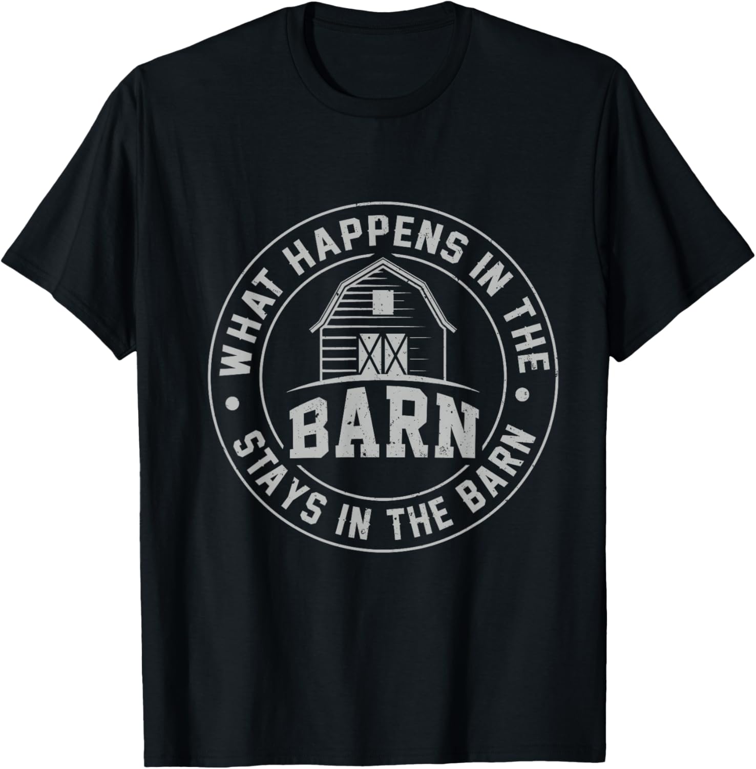 What Happens in The Barn Stays in The Barn Farmer Stories T-Shirt - T-Shirt | Black