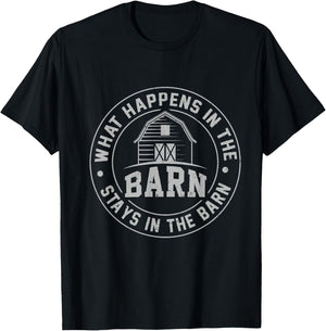 What Happens in The Barn Stays in The Barn Farmer Stories T-Shirt - T-Shirt | Black