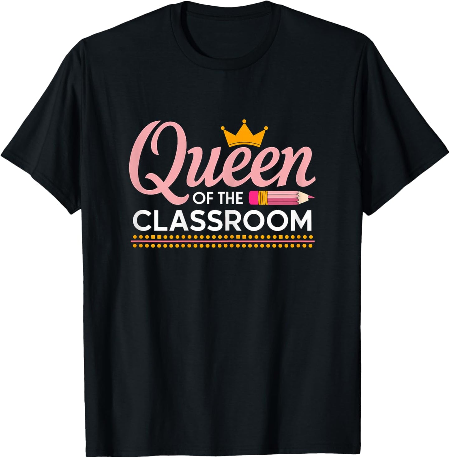 Queen of The Classroom Teacher T-Shirt - T-Shirt | Black