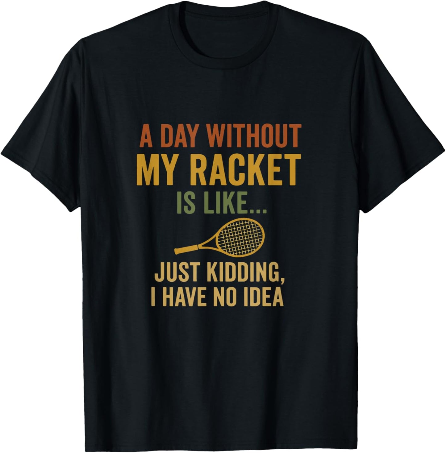 Funny Tennis Shirt Quote Player Humor Stuff Boys Girls T-Shirt - T-Shirt | Black