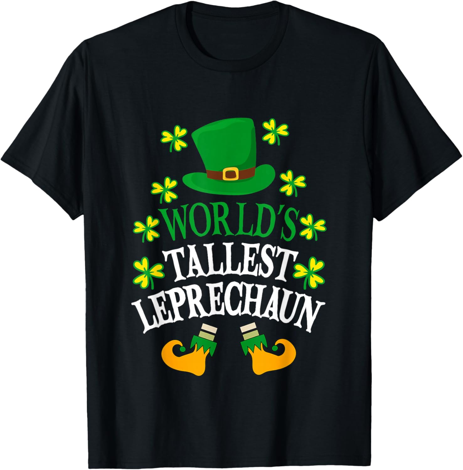 World’s Tallest Leprechaun Funny St Patrick's Day T-Shirt - T-Shirt | Black