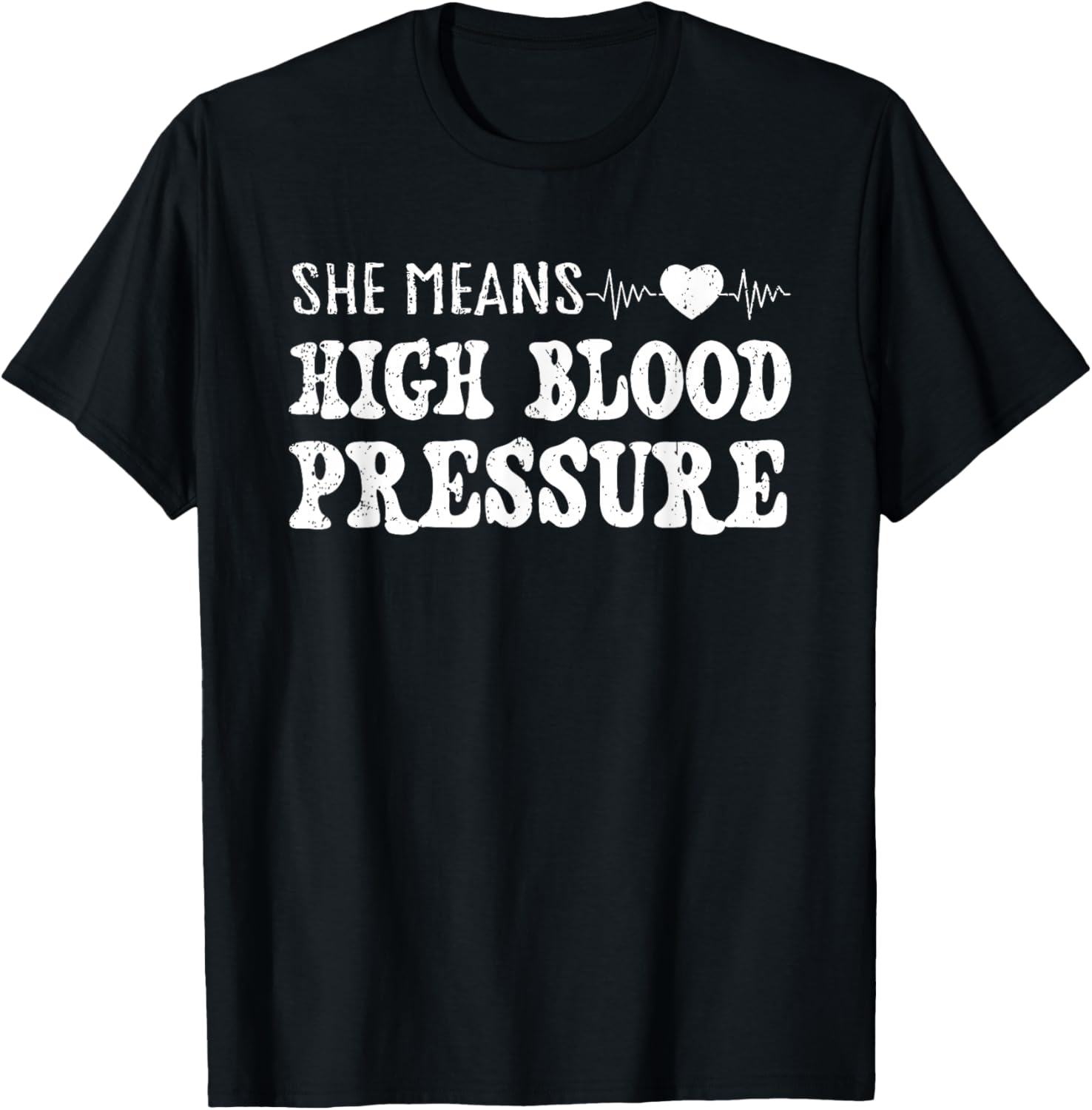 I Still Give Him Butterflies, She Means High Blood Pressure T-Shirt - T-Shirt | Black
