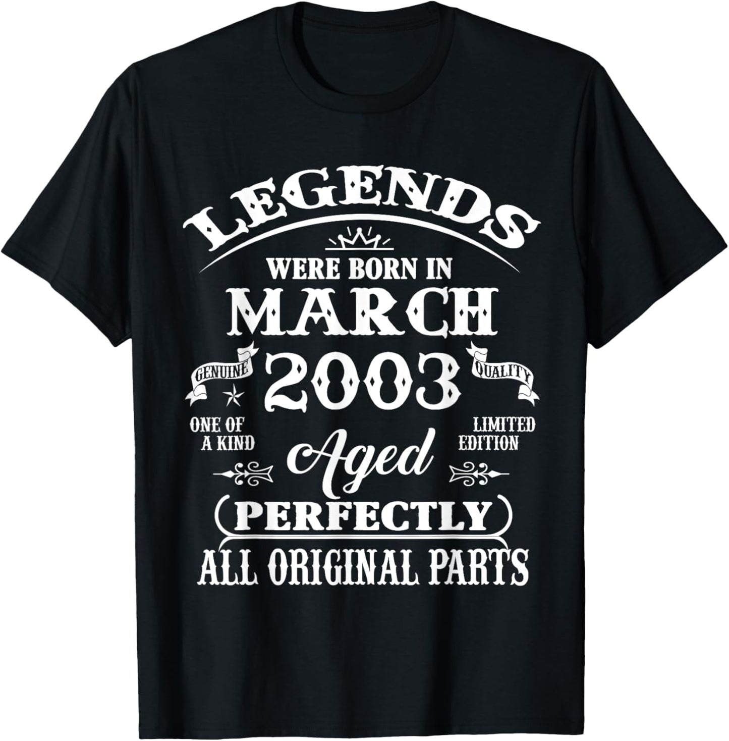 23rd Birthday Gift Legend Born in March 2003 23 Yrs Old T-Shirt - T-Shirt | Black