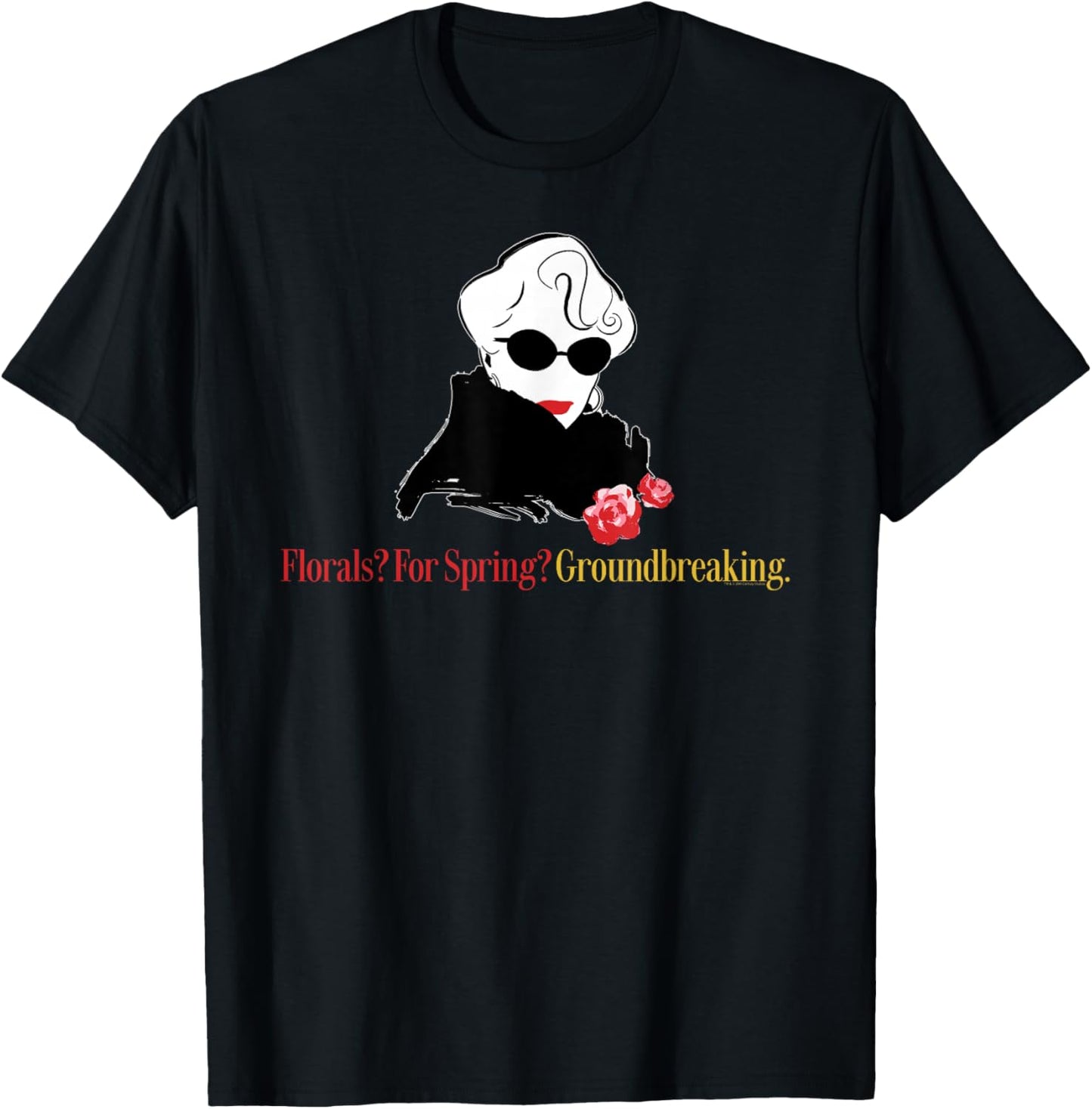 The Devil Wears Prada Miranda Florals? for Spring? Quote T-Shirt - T-Shirt | Black