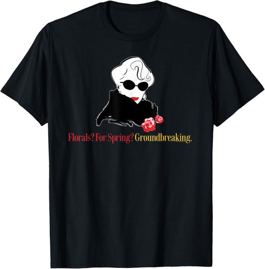 The Devil Wears Prada Miranda Florals? for Spring? Quote T-Shirt - T-Shirt | Black