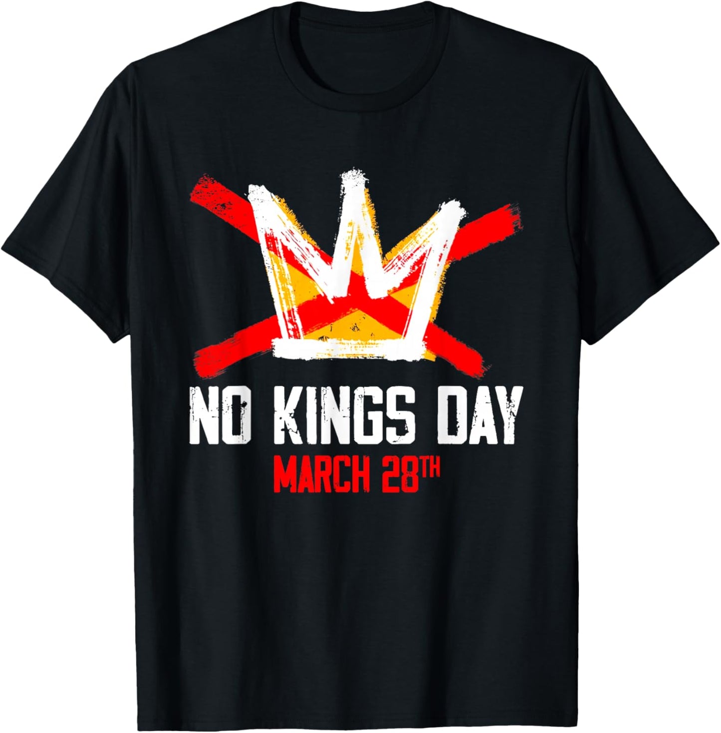 No Kings Day March 28 2026 No Kings in America T-Shirt - T-Shirt | Black