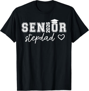 Senior 2026 Proud Stepdad of A Class of 2026 Senior Graduate T-Shirt - T-Shirt | Black
