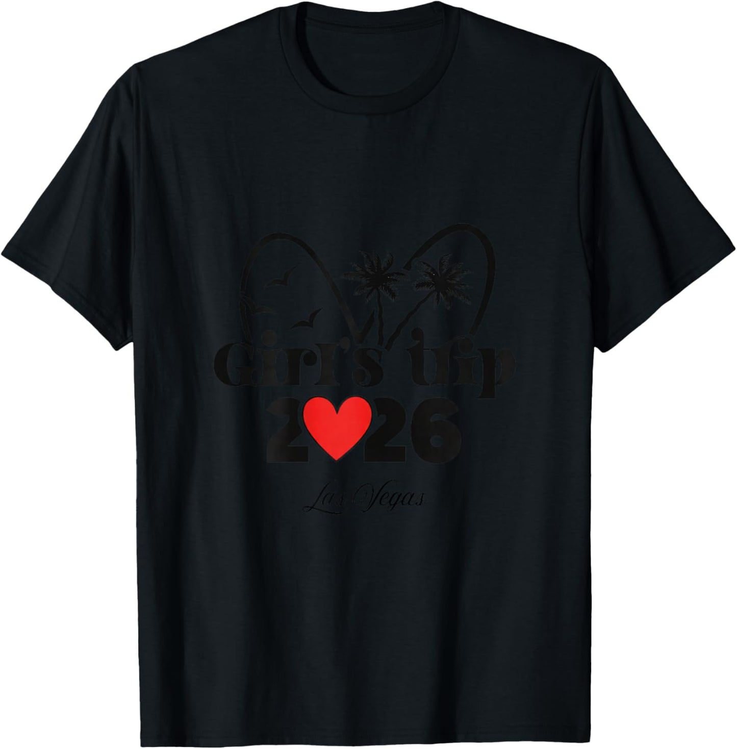 2026 Girls Trip Las Vegas T-Shirt - T-Shirt | Black